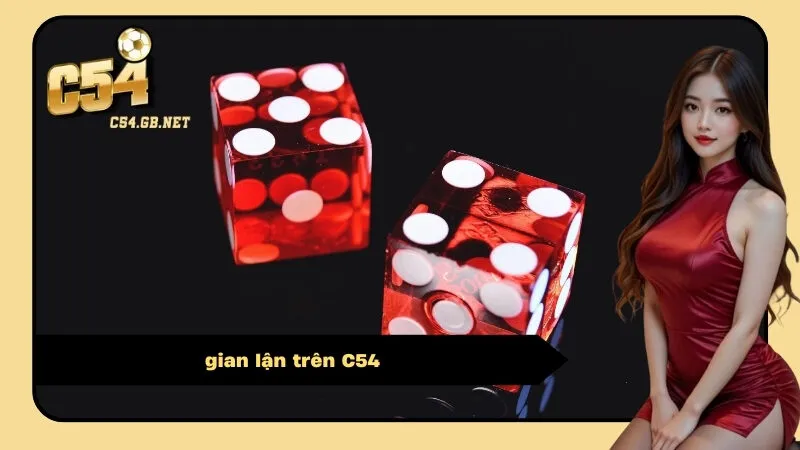 gian lận trên C54